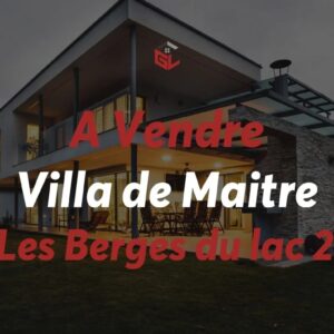 Villa de maitre au Lac 2